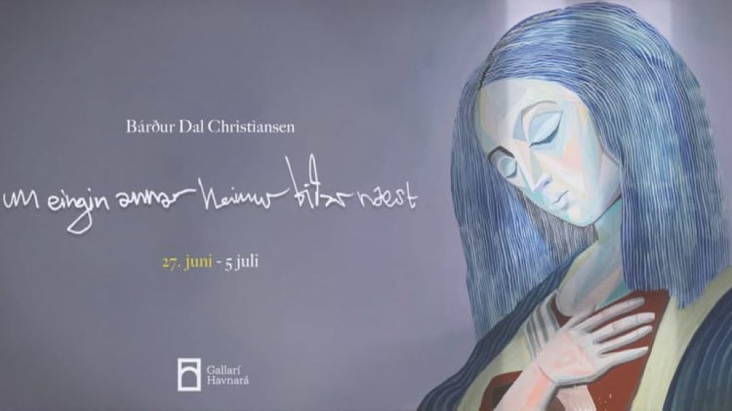 Art Exhibition by Bárður Dal Christiansen