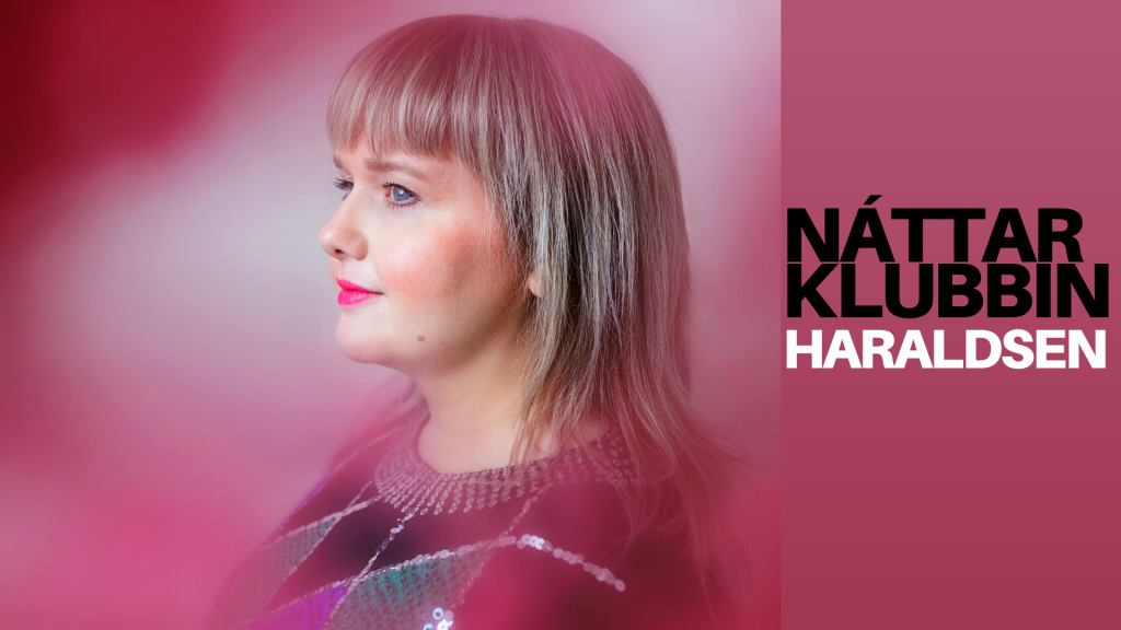 Náttarklubbin Presents: HARALDSEN