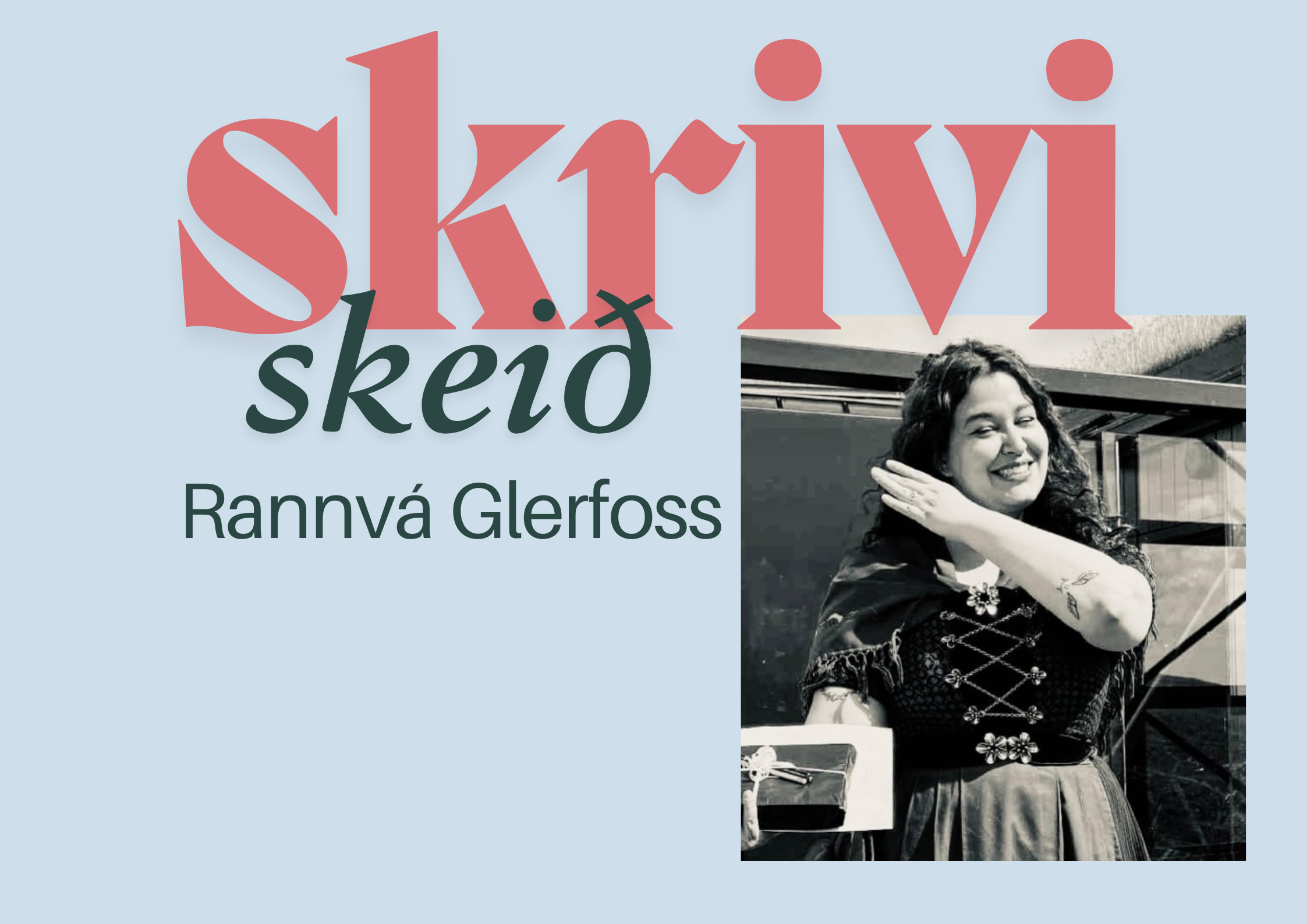 Skriviskeið við Rannvá Glerfoss