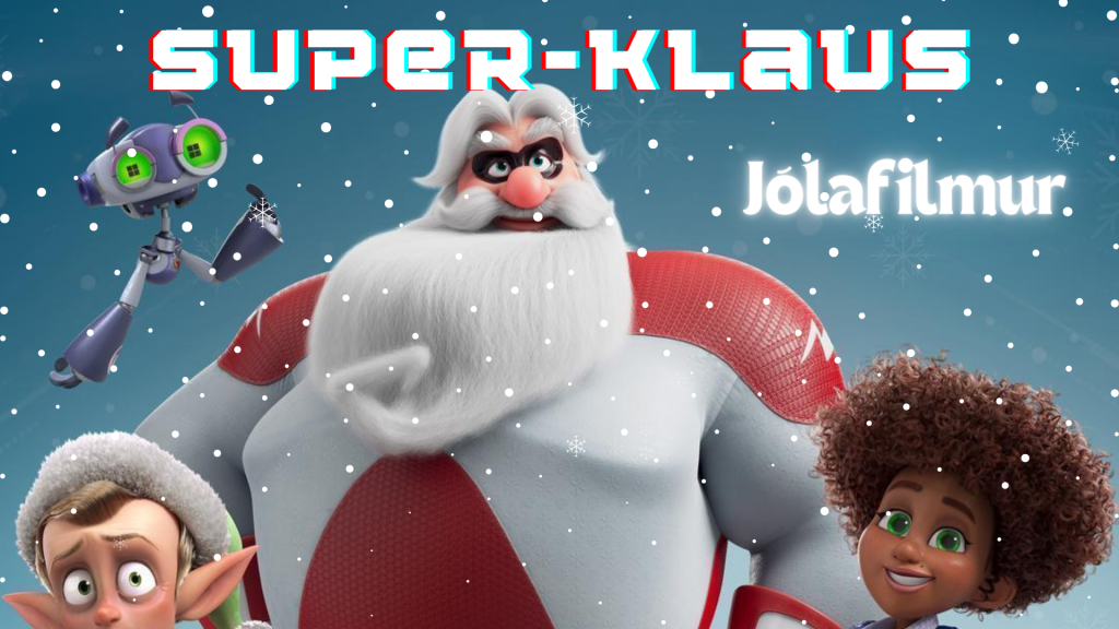 Jólafilmur: Super Klaus